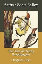 The Tale of Reddy Woodpecker