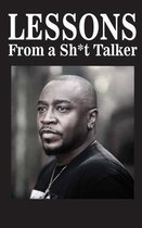 Lessons from a Sh*t Talker