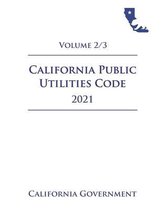 California Public Utilities Code [PUC] 2021 Volume 2/3
