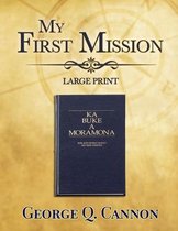 My First Mission: Large Print