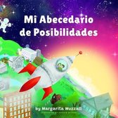 Mi Abecedario de Posibilidades: Puedes ser lo que tú quieras