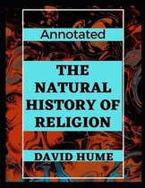 The Natural History of Religion: Annotated