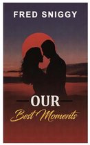 Our Best Moment