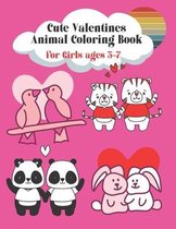 Cute Animal Valentines Coloring Book for Girls ages 3-7: This colouring book contains easy to color valentine animal couples, Makes the perfect valent