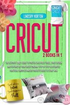 Cricut: 2 Books in 1