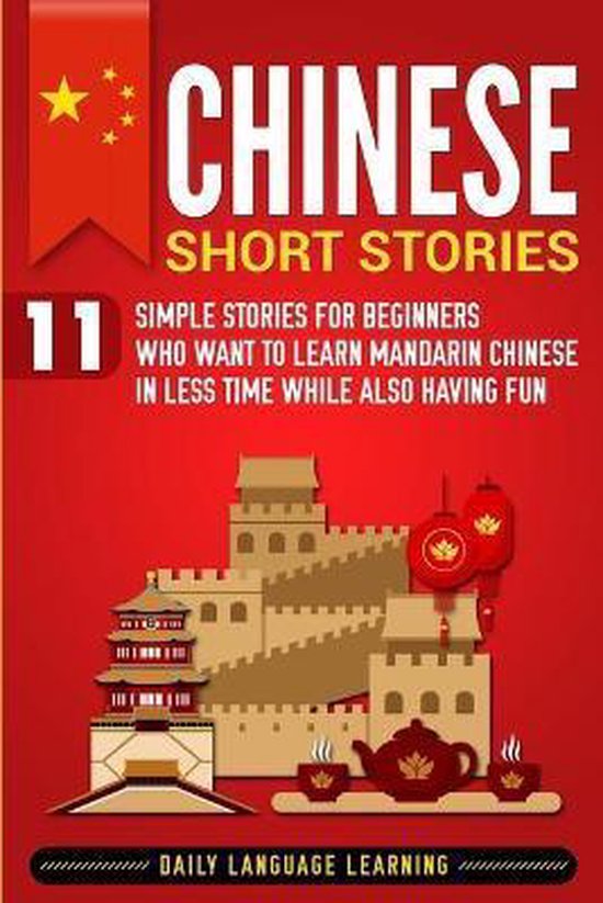 Chinese Short Stories, Daily Language Learning 9781950922161 Boeken