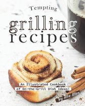 Tempting Grilling Recipes