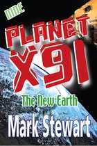 planet X91 14 - Planet X91 the New Earth