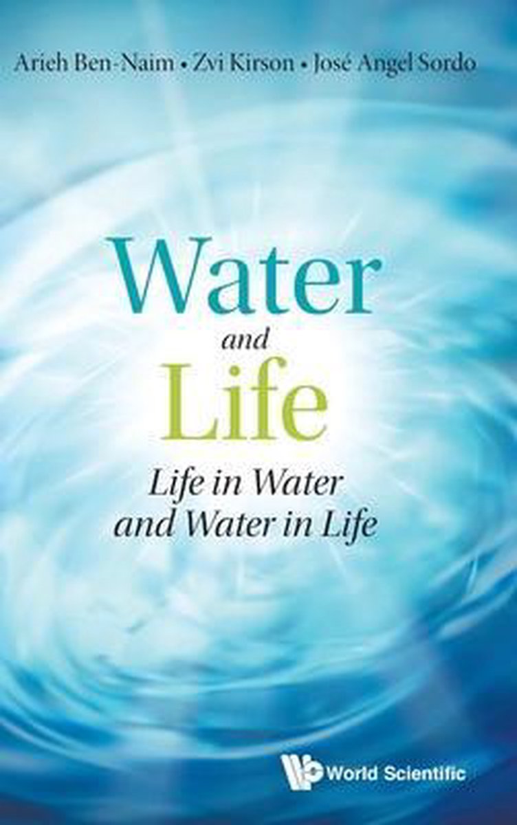 Water And Life - Arieh Ben-Naim
