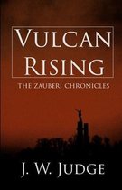 The Zauberi Chronicles- Vulcan Rising