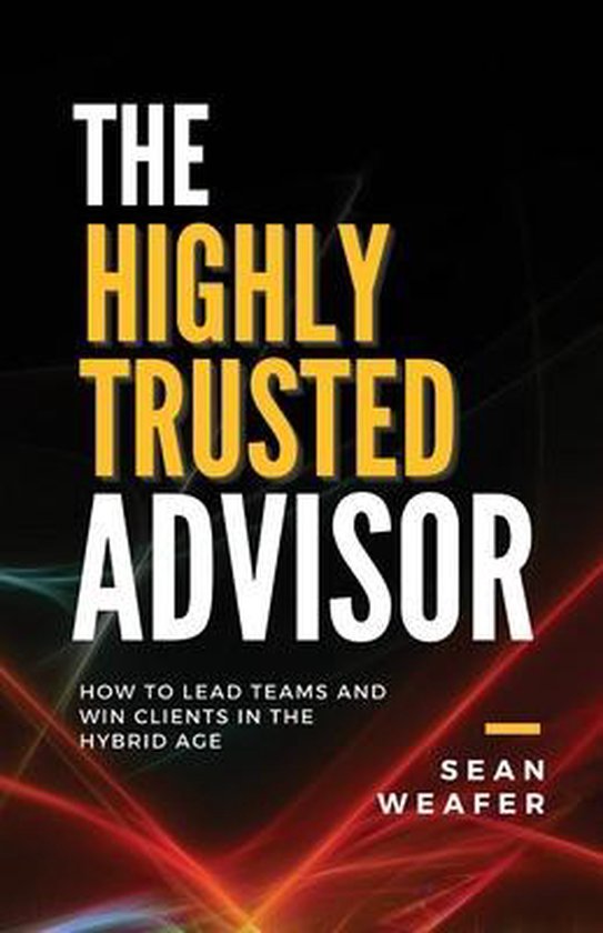 The Highly Trusted Advisor - cover