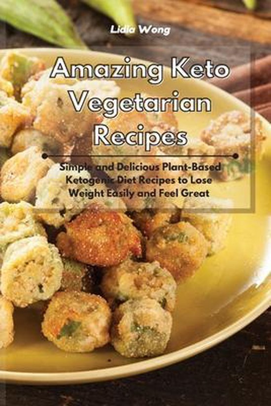 Amazing Keto Vegetarian Recipes - cover