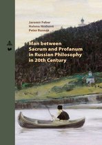 Spectrum Slovakia 32 - Man between Sacrum and Profanum in Russian Philosophy in 20th Century