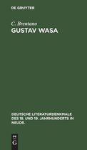 Deutsche Literaturdenkmale Des 18. Und 19. Jahrhunderts in N- Gustav Wasa