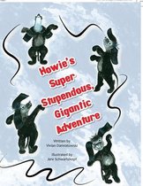 Howie's Super Stupendous, Gigantic Adventure