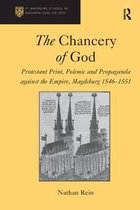 St Andrews Studies in Reformation History-The Chancery of God