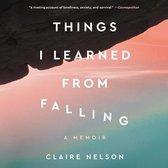 Things I Learned from Falling: A Memoir