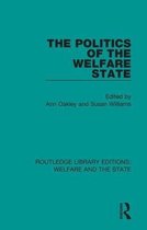 Routledge Library Editions: Welfare and the State-The Politics of the Welfare State