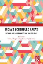 India's Scheduled Areas: Untangling Governance, Law and Politics