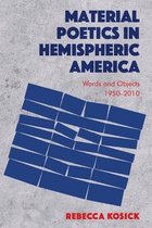 Material Poetics in Hemispheric America