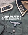 German Army Uniforms of World War II A photographic guide to clothing, insignia and kit