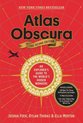 Atlas Obscura, 2nd Edition An Explorer's Guide to the World's Hidden Wonders