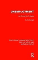Routledge Library Editions: Employment and Unemployment- Unemployment