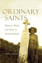 McGill-Queen’s Studies in the Hist of Re- Ordinary Saints