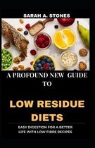 A Profound New Guide To Low Residue Diets