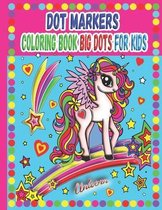 Dot Markers Coloring Book Big Dots for Kids