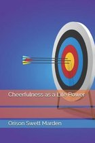 Cheerfulness as a Life Power