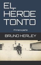 El heroe tonto
