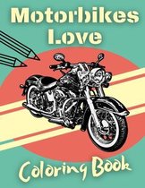 Motorbikes Love Coloring Book