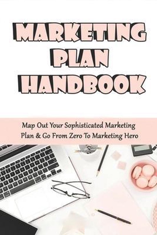Marketing Plan Handbook 9798713116842 Jacquelin Laurie Boeken