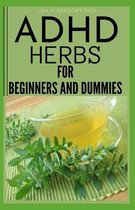 ADHD Herbs for Beginners and Dummies