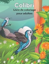 Colibri Livre de coloriage pour adultes