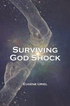 Surviving God Shock