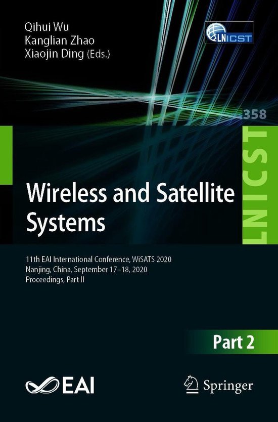 Lecture Notes of the Institute for Computer Sciences, Social Informatics and Telecommunications Engineering 358 - Wireless and Satellite Systems