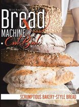 Bread Machine CookBook