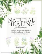 Natural Healing for Beginners