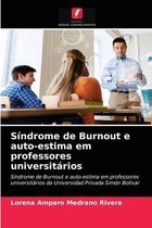 Síndrome de Burnout e auto-estima em professores universitários