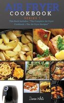 AIR FRYER COOKBOOK series7: Series 7 This Book Includes