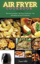 AIR FRYER COOKBOOK series: This Book Includes