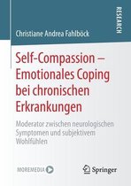 Self Compassion Emotionales Coping bei chronischen Erkrankungen