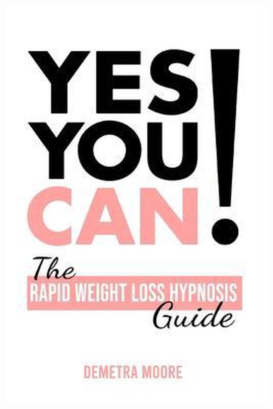 Yes you CAN!-The Rapid Weight Loss Hypnosis Guide - cover