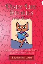 Daily Life Stories for Kids