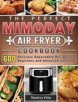 The Perfect Mimoday Air Fryer Cookbook
