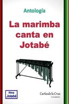 La marimba canta en Jotabe