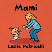 Leslie Patricelli Board Books - Mami