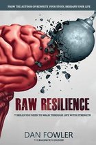 Raw Resilience